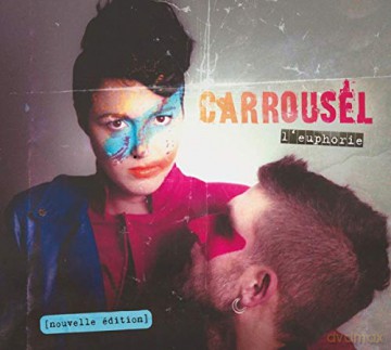 Carrousel: L'Euphorie [CD]