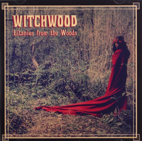 Witchwood: Litanies From The Woods [CD]