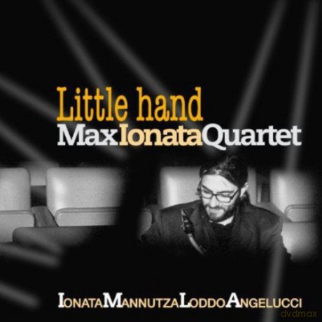 Max Ionata Quartet: Little Hand [CD]