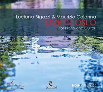 Luciana Bigazzi: Live In Oslo For Piano And Guitar [CD]