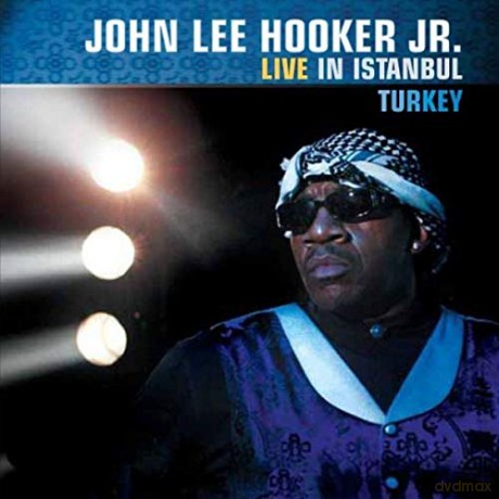 John Lee Hooker Jr: Live In Turkey [CD]