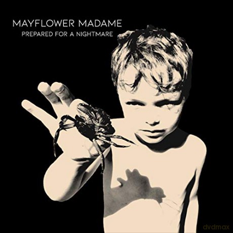 Prepared For A Nightmare: Mayflower Madame [CD]