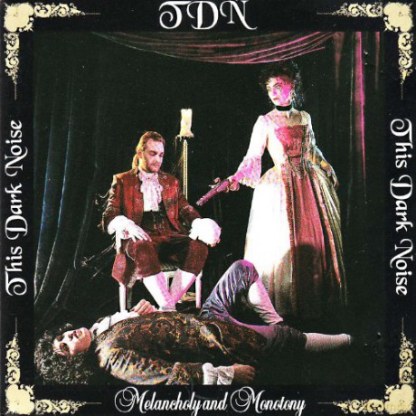 This Dark Noise: Melancholy And Monotony [CD]