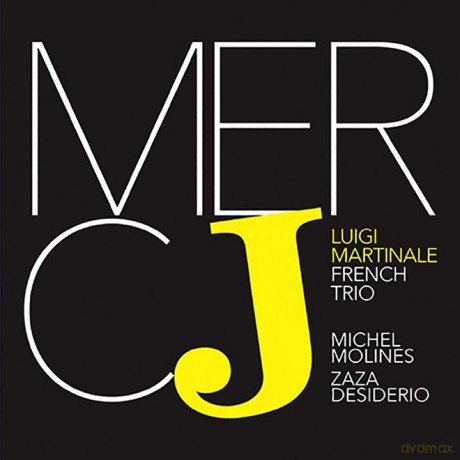 Luigi Martinale French Trio: Mercj [CD]