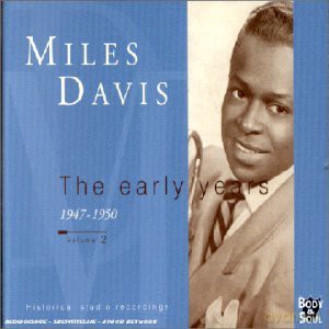Miles Davis: Miles Davis: The Early Years 1947 - 1950;Volume 2 [2CD]