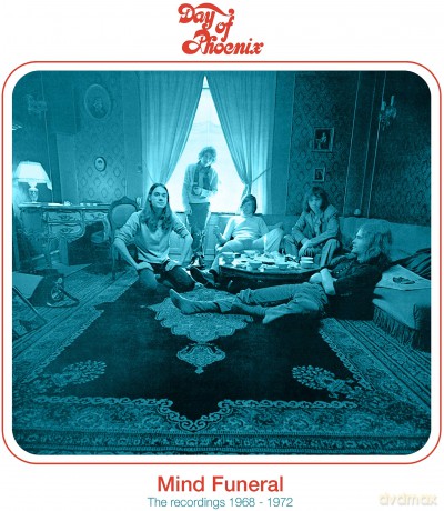 Day Of Phoenix: Mind Funeral: Recordings 1968-1972 [CD]