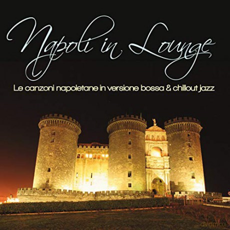 Napoli In Lounge [CD]