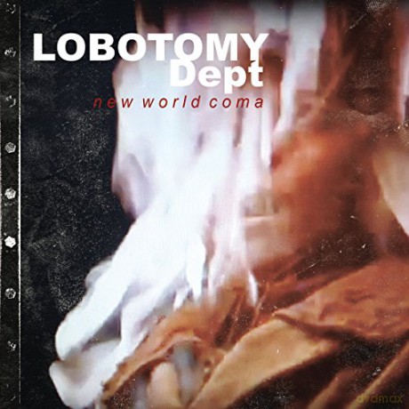 Lobotomy Dept: New World Coma [CD]