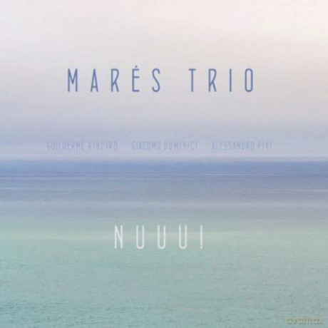 Mares Trio: Nuuu! [CD]