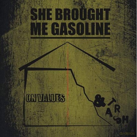 She Brought Me Gasoline: On Value And Trash [CD]