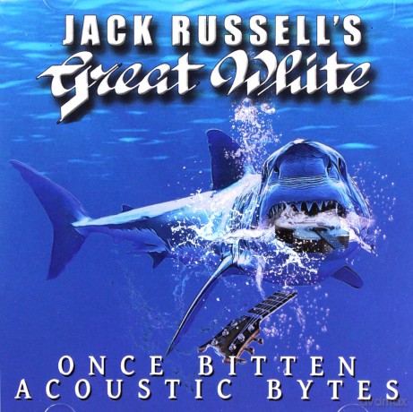Jack Russell's Great White: Once Bitten Acoustic Bytes [CD]