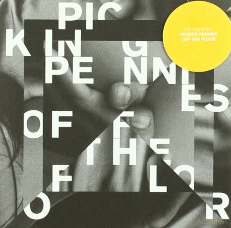 Hacienda: Pickin Pennies Off The Floor [CD]
