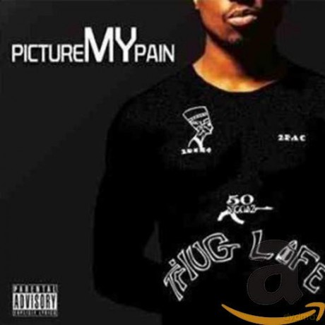 Tupac: Picture My Pain [CD]