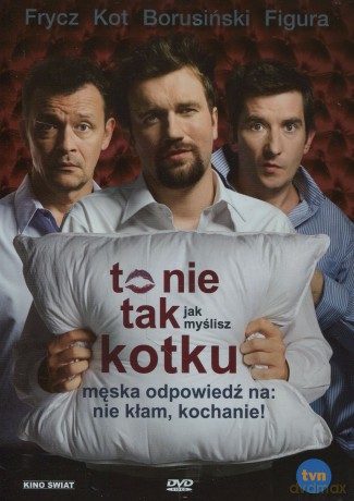 To nie tak jak myślisz, kotku [DVD]