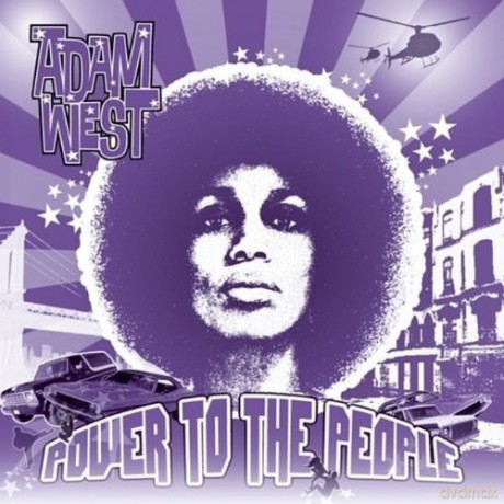 Adam West: Power To The People [CD]