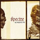 Spectre: Retrospective [CD]