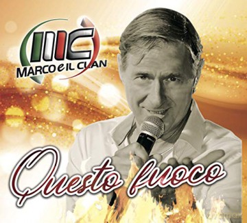 Marco E Il Clan: Questo Fuoco [CD]