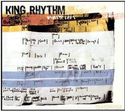 King Rhythm: What's Left [CD]