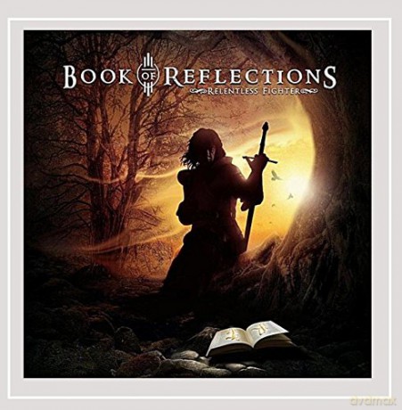 Book Of Reflections: Relentless Fighter [CD]