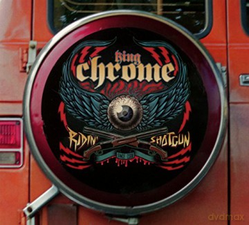 King Chrome: Ridin Shotgun [CD]