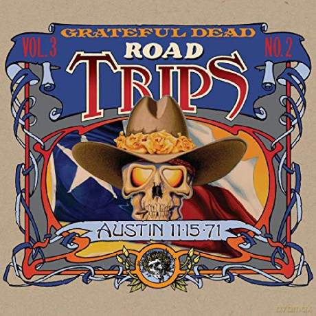 Grateful Dead: Road Trips Vol. 3 No. 2--Austin 11-15-71 [CD]