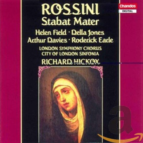 Richard Hickox: Rossini: Stabat Mater [CD]