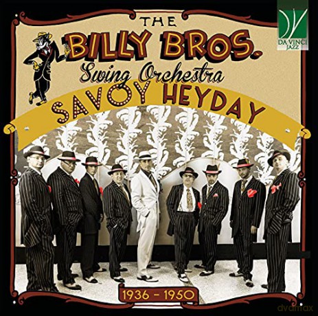 Billy Bros. Swing Orchestra: Savoy Heyday 1936-1950 [CD]