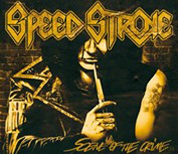 Speed Stroke: Scene Of The Crime [CD]