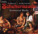 Nikolai Rimsky-Korsakov: Scheherazade: Orchestral Works [CD]