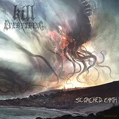 Kill Everything: Scorched Earth [CD]