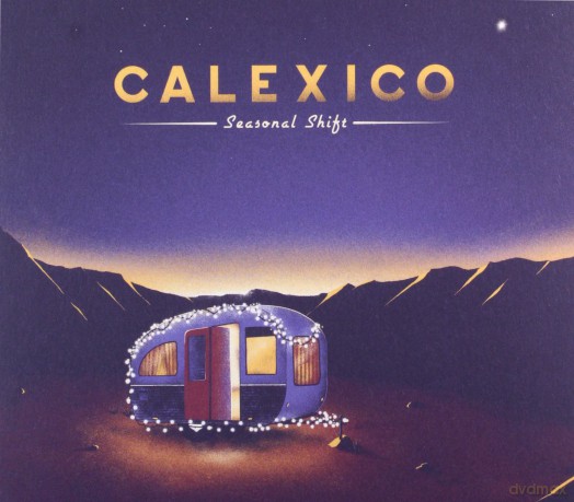 Calexico: Seasonal Shift [CD]
