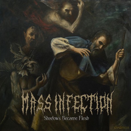 Mass Infection: Shadows Became Flesh [CD]