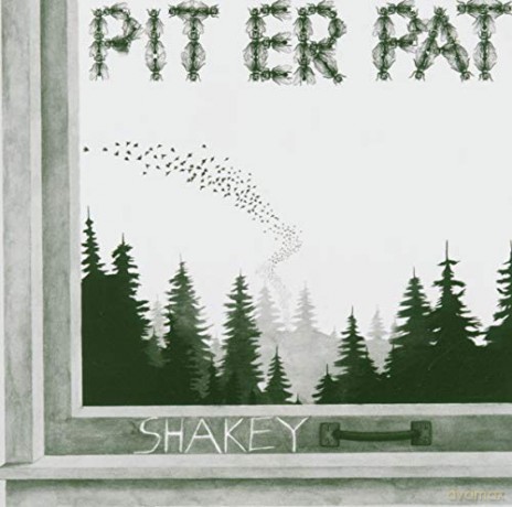 Pit Er Pat: Shakey [CD]