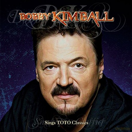Bobby Kimball: Sings Toto Classics [CD]
