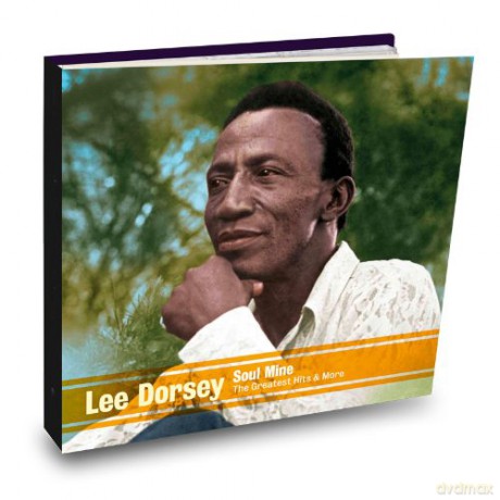 Lee Dorsey: Soul Mine: The Greatest Hits & More... [2CD]