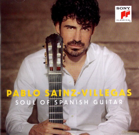Pablo Sainz Villegas: Soul Of Spanish Guitar [CD]