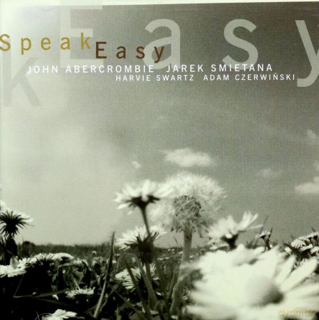 John Abercrombie: Speak Easy [CD]