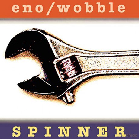 Eno/Wobble: Spinner-Expanded [CD]