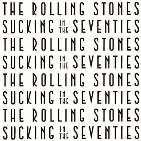 Rolling Stones: Sucking In The Seventies [CD]