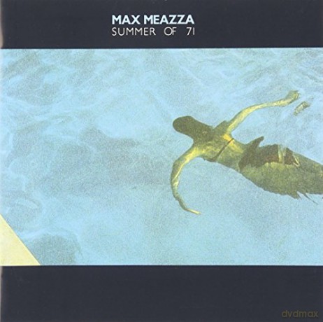 Max Meazza: Summer Of 71 [CD]