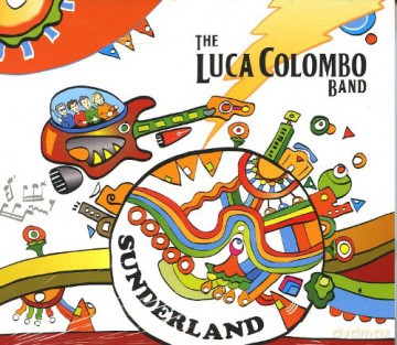 Luca Colombo Band: Sunderland [CD]