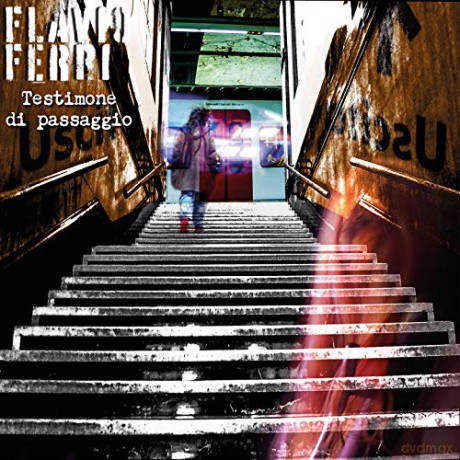 Ferri Flavio: Testimone Di Passaggio [CD]