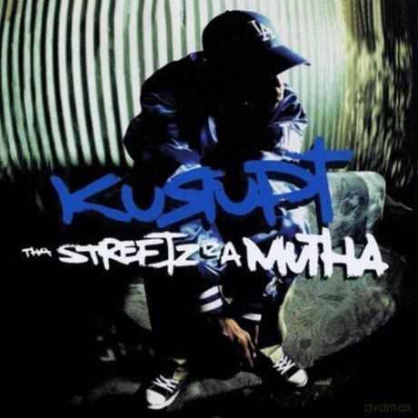 Kurupt: Tha Streetz Iz A Mutha [CD]