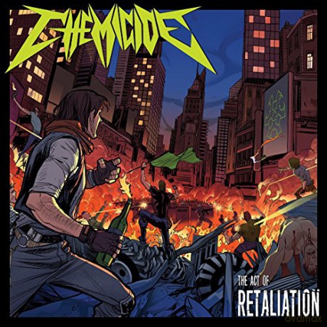 Chemicide: The Act Of Retaliation [CD]