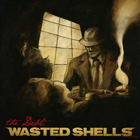 Wasted Shells: The Debt [CD]