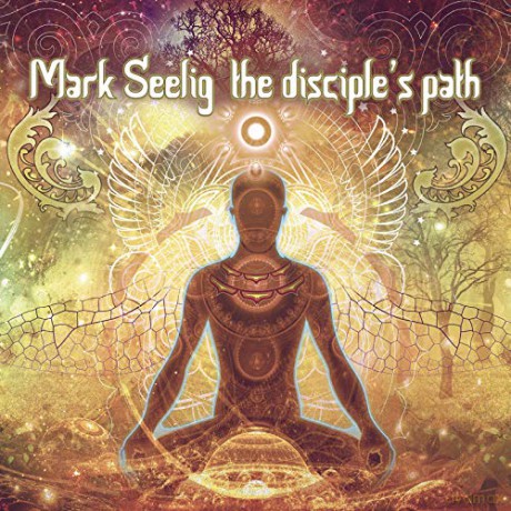 Mark Seelig: The Disciple'S Path [CD]