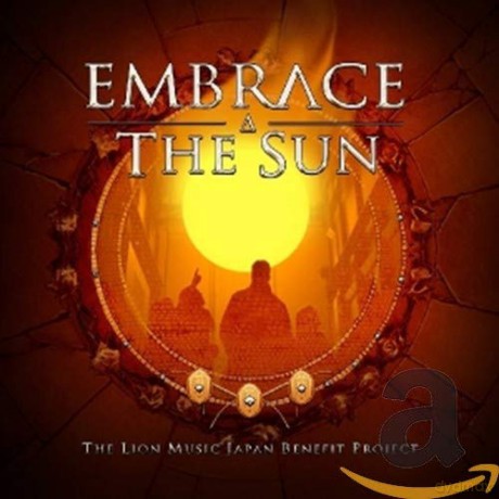 Embrace The Sun: The Lion Music Japan Benefit Project [2CD]