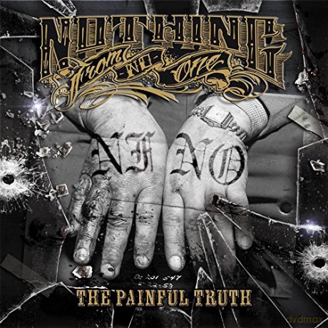 Nothing From No One: The Painful Truth [CD]