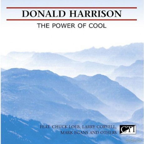 Donald Harrison: The Power of Cool [CD]