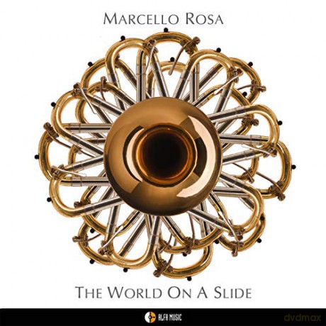 Marcello Rosa: The World On A Slide [CD]